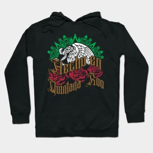 Hecho en Quintana Roo Hoodie